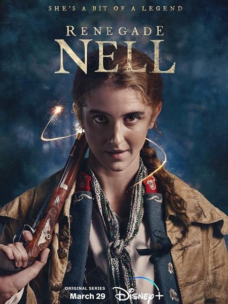 Разбойница Нелл (1 сезон) / Renegade Nell (2024) WEB-DLRip